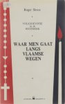 Roger Slosse - Waar men gaat langs Vlaamse wegen: volksdevotie in de Westhoek