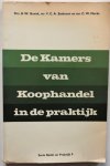 Buenk B W, Eenhorst F C A, Marks C W - De Kamers van Koophandel in de praktijk Serie Recht en Praktijk 9