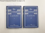 Bloch, Iwan und Georg Loewenstein: - Die Prostitution :
