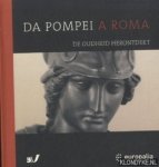 Evers, Cécile & Eric Gubel - Da Pompei a Roma. De oudheid herontdekt