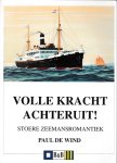 P. de Wind - Volle kracht achteruit!