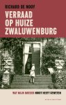 Richard de Nooy - Verraad op Huize Zwaluwenburg Wat mijn moeder nooit heeft geweten