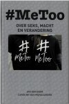 Boer, Jan den & Caroline van Wijngaarden - #MeToo - Over seks, macht en verandering