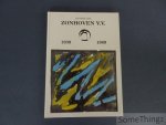Jos Vandeloo (inl.), Marcel Jans en andere. - Koninklijke Zonhoven V.V. 1939-1989.