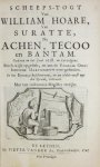 Hoare, William - Scheeps-togt van William Hoare, van Suratte, na Achen, Tecoo en Bantam. gedaan in het jaar 1618