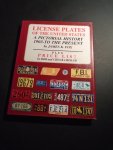 Fox, James K. - License Plates of the United States. A pictortial History 1903-to the present. Plus Price List bij Bob and Chuck Chrisler