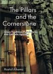 Alkema, Roelof - The Pillars and the Cornerstone. Jesus Tradition Parallels in the Catholic Epistles