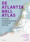 Jaap Evert Abrahamse-Menne Kosian-Jeroen Rijpsma - De Atlantikwall Atlas