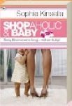 Kinsella, Sophie .. Vertaling door : Gelder, Mariette van - Shopaholic  en Baby .. Becky Bloomwood is terug - met een buikje