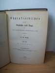 Grube, U. W. - Charakterbilder aus der Geschichte und Sage fur propädeutischen Geschichtsunterrigt (3 delen)