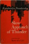 Konstantin Paustovsky 182090 - Story of a Life - Volume 2 Slow Approach of Thunder