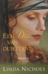 Nichols, Linda - Nichols, Linda-Een dal van duisternis