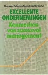 Peters, Thomas J. en Waterman Jr. Robert H. - Excellente ondernemingen - Kenmerken van succesvol management