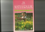 Oudshoorn, Wim - Ja natuurlijk, bloemen en planten
