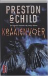 Preston & Child, Lincoln Child - Kraaienvoer