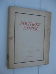 Tesser, Steph.,Gestel, C. Van-, Walgrave, J.H., Eyskens,G., Cauwelaert, Fr. Van -, e.a. - Politieke ethiek. Verslagboek der IIIe Academische Sociale Studiedagen gehouden te Leuven van 12 tot 15 September 1946.