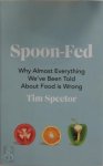 Tim Spector - Spoon-Fed