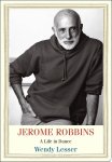 Wendy Lesser - Jerome Robbins