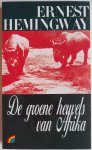 Hemingway Ernest, vert. Kliphuis J F - De groene heuvels van Afrika