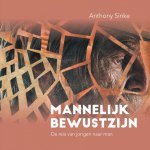 Anthony Sinke - Mannelijk Bewustzijn