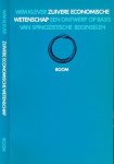 Klever, W. N. A. - Zuivere economische wetenschap: Een ontwerp op basis van spinozistische beginselen