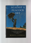 Connell Monica - Against a Peacock Sky