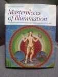 Walther, Ingo F. - Masterpieces of Illumination. The world's most beautiful illuminated manuscripts from 400 to 1600.
