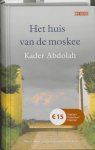 Kader Abdolah - Het huis van de moskee