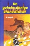 Vogel, l. - De geheimzinnige brandstichter