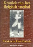 FRAIPONT, JEAN - DIRK WILLOCX - Kroniek van het Belgisch voetbal Deel 1 -Pioniers en Rode Duivels 1863-1906