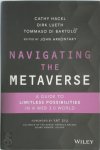 Cathy Hackl, Dirk Lueth, Tommaso Di Bartolo - Navigating the Metaverse