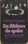 Jacques, Norbert - Dr. Mabuse de speler
