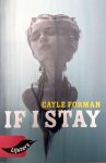 Gayle Forman - If I stay