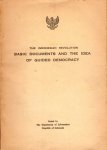 Department of Information, Republic of Indonesia. - Basic documents and the idea of guided democracy : the Indonesian revolution.