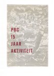 schillings, harrie ( tekeningen rene wong ) - PBC 15 jaar aktiviteit ( provinciale bibliotheek centrale limburg 1952-1967 )