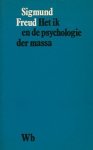Freud, Sigmund - Het  ik en de psychologie der massa