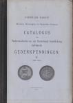 Dompierre de Chaufepié, H.J. - Catalogus der Nederlandsche en op Nederland betrekking hebbende Gedenkpenningen Compleet  I (tot 1702 en II (1703-1813)