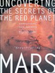 Raeburn, Paul & Matt Golombek - Mars: Uncovering the Secrets of the Red Planet