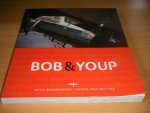 Youp van 't Hek; Bob Bronshoff - Bob & Youp