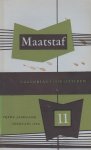 Bakker - Redactie Maatstaf, Bert - Gerrit Achterberg - Paul Rodenko - Dr P.J. Meertens - J.B. Charles - Gerrit Borgers - S. Vestdijk.