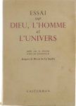 De Bivort de La Saudée Jacques - Essai sur Dieu, l'homme et l'univers