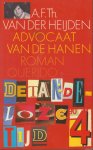 Heijden (Geldrop, 15 oktober 1951 ), Adrianus Franciscus Theodorus (Adri) van der - De tandeloze tijd 4 - Advocaat van de hanen