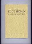 ROMEO, LUIGI - ECCE HOMO! - A Lexicon of Man