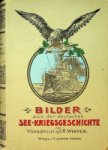 Werner, Vizeadmiral A.D.R. - Bilder aus der deutschen See-Kriegsgeschichte