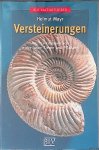 Mayr, Helmut - Versteinerungen: Häufige Fossilien von wirbellosen Tieren und Pflanzen
