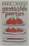 Kadé Bruin - Gestoofde peertjes - Uit- en ingekookte invallen/aforismen