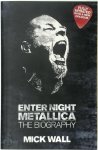 Mick Wall 50516 - Metallica: Enter Night  The Biography