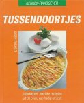 Adam, Cornelia - Tussendoortjes. Uitgekiende, heerlijke recepten uit de oven van hartig tot zoet.