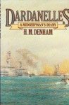 Denham, H.M. - Dardanelles A Midshipmans Diary 1915-1916