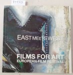 Cölgecen, Nilüfer (Herausgeber): - East meets West : films for art ; 16.2. - 22.2.1990 :